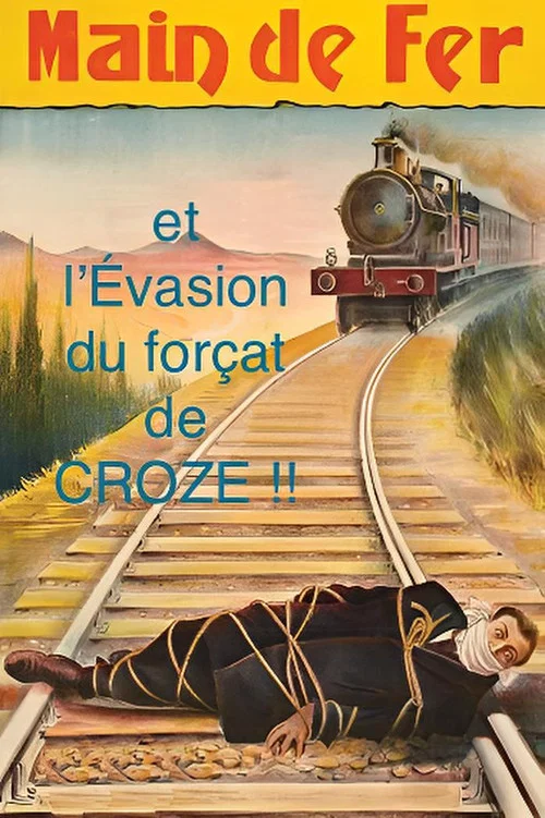 Main de fer et l'évasion du forçat de Croze постер