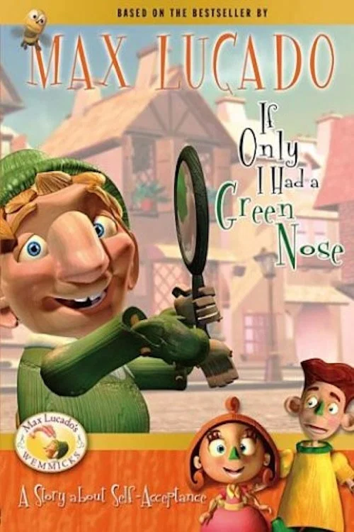 If Only I Had a Green Nose постер