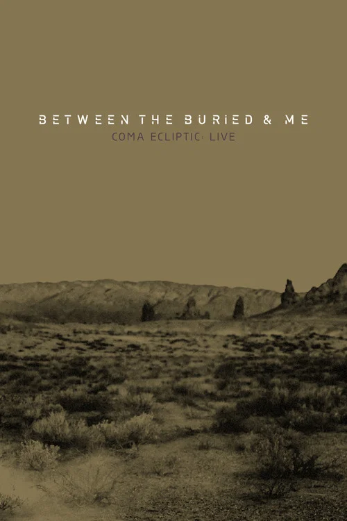 Between the Buried and Me: Coma Ecliptic: Live постер