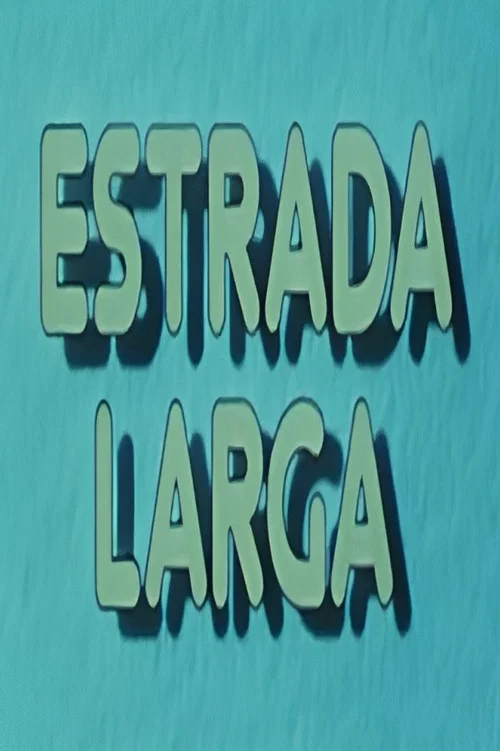 Estrada Larga постер