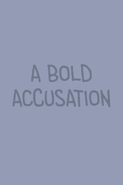 A Bold Accusation постер