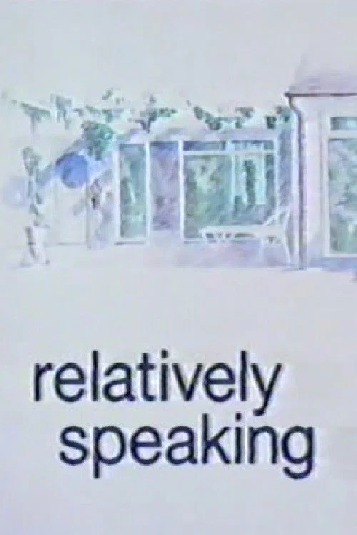 Relatively Speaking постер