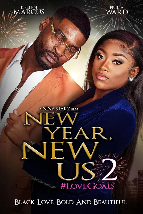 New Year, New Us 2: #LoveGoals постер