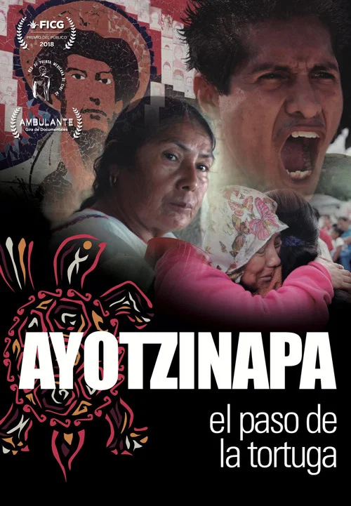 Ayotzinapa, el Paso de la Tortuga постер
