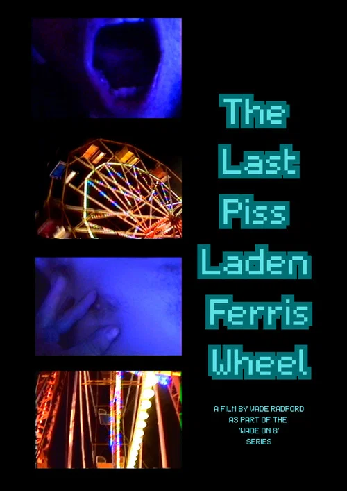 The Last Piss Laden Ferris Wheel постер