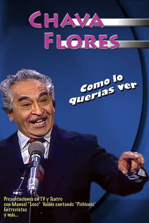 Chava Flores: Como lo Querías Ver постер