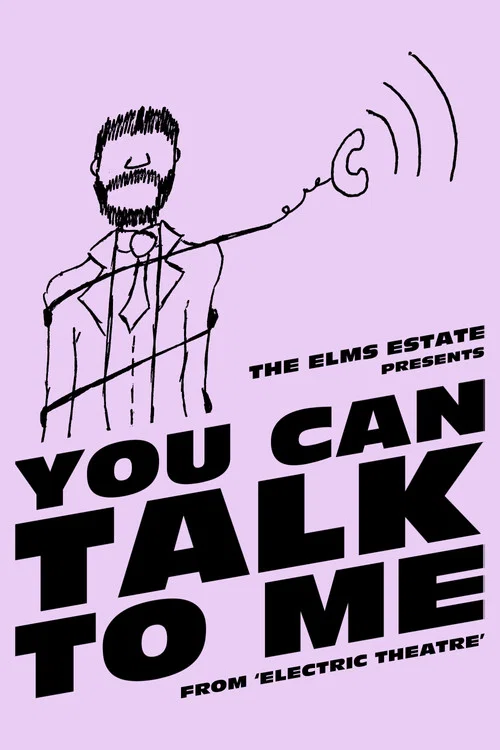 The Elms Estate: You Can Talk To Me постер
