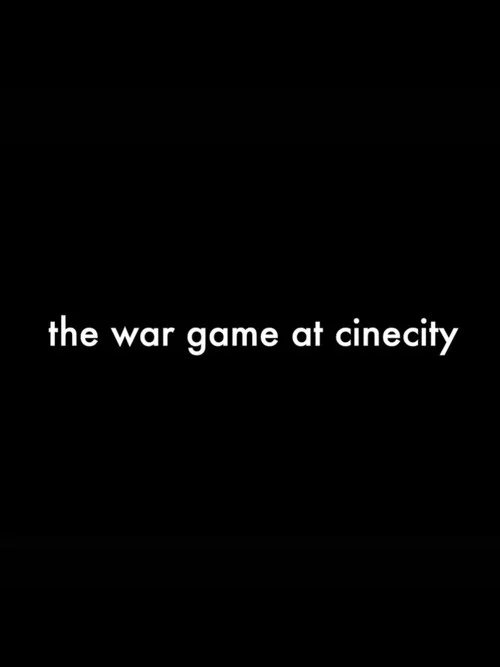 The War Game at Cinecity постер