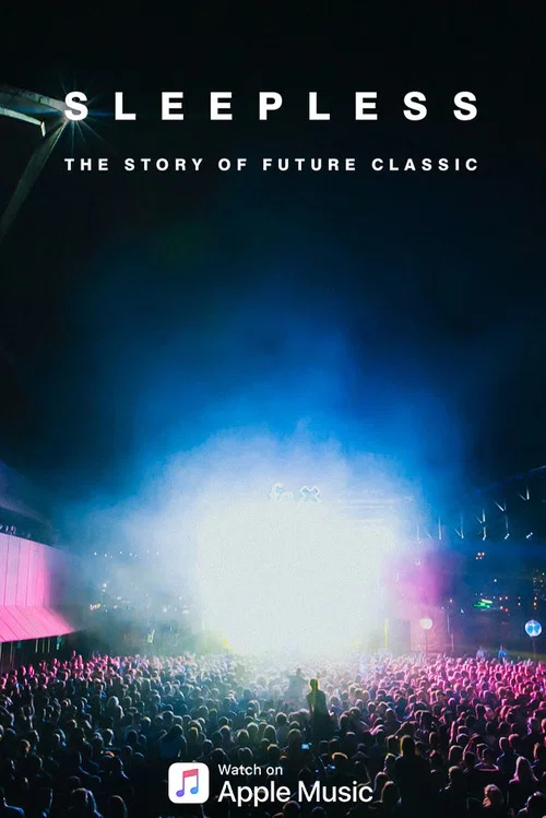 Sleepless: The Story of Future Classic постер