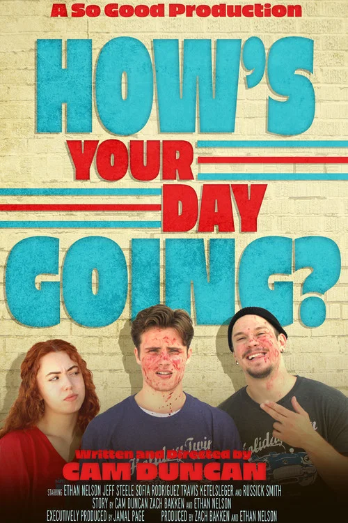 How's Your Day Going? постер