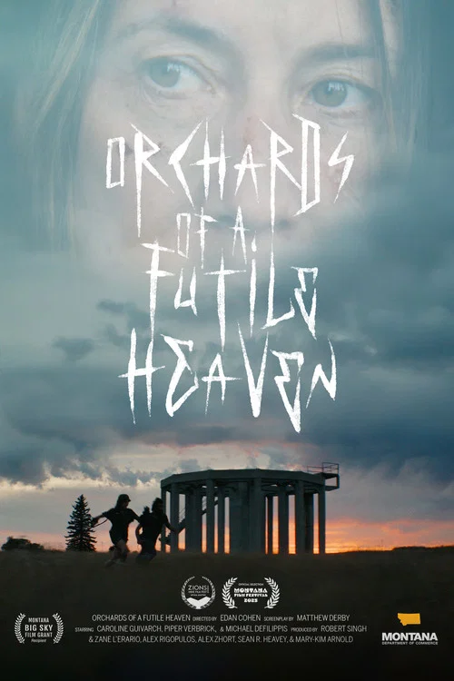 Orchards of a Futile Heaven постер