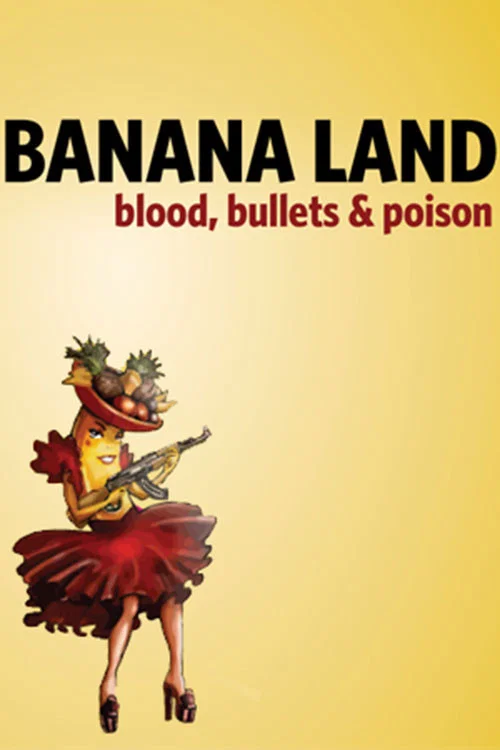 Bananaland: Blood, Bullets & Poison постер