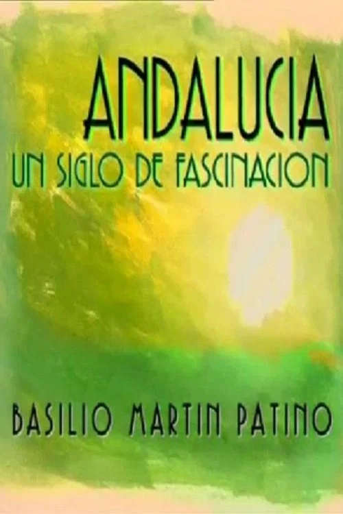 Andalucía. Un Siglo de Fascinación постер