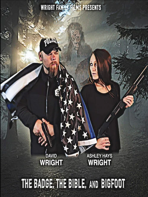 The Badge, the Bible, and Bigfoot постер