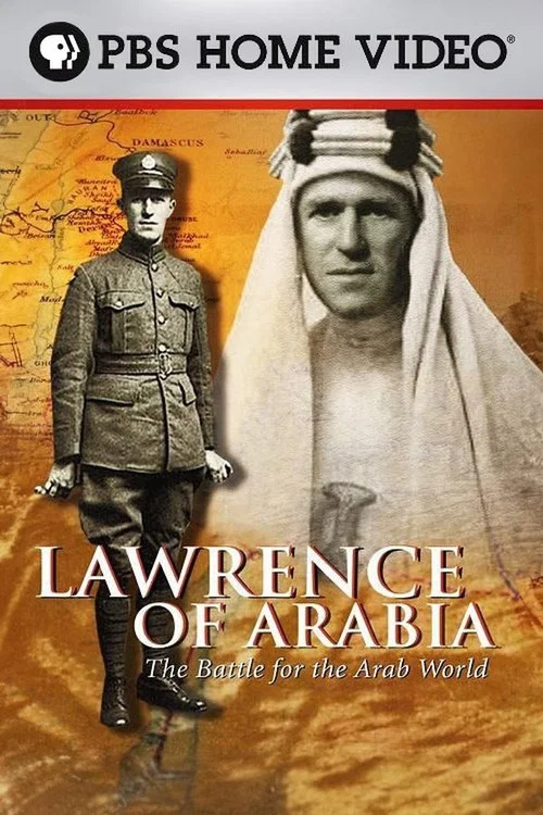 Lawrence of Arabia, the battle for the Arab world постер