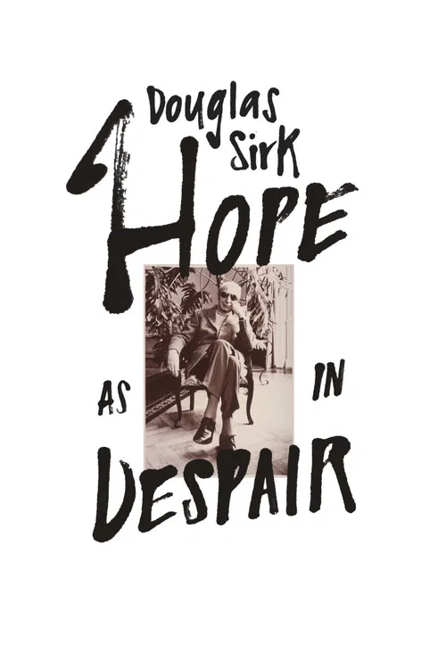 Douglas Sirk – Hope as in Despair постер