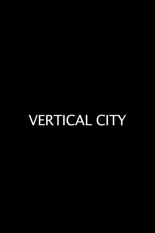 Vertical City постер