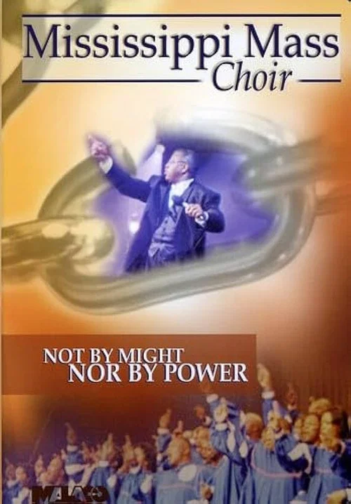 Mississippi Mass Choir: Not by Might Nor by Power постер