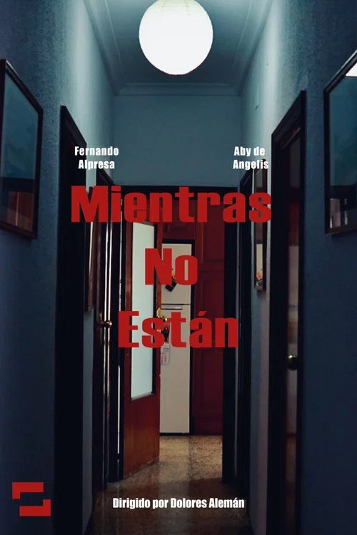 Mientras No Están постер
