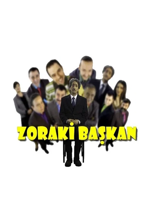 Zoraki Başkan постер