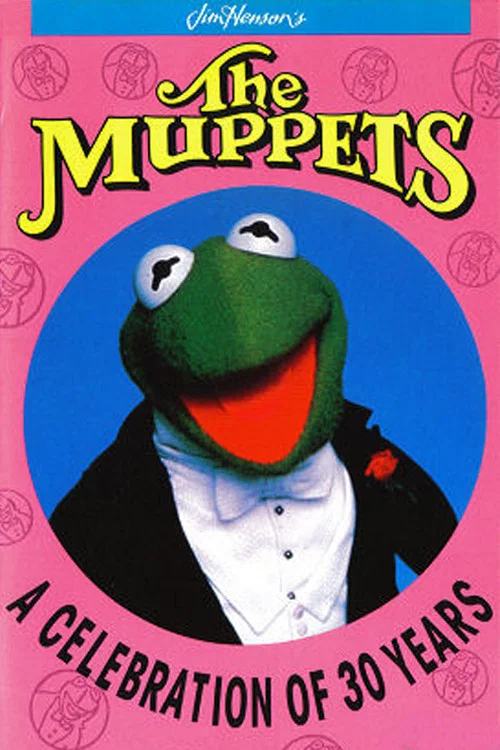 The Muppets: A Celebration of 30 Years постер