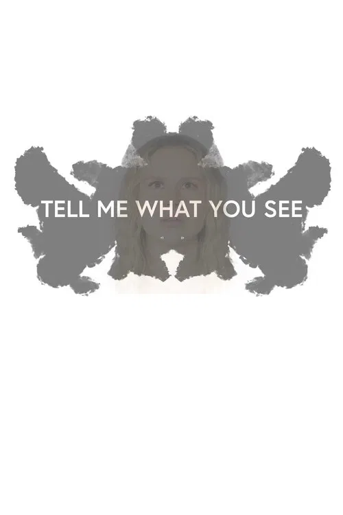 Tell Me What You See постер