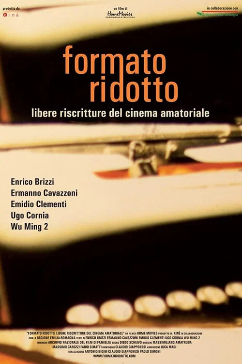 Formato ridotto - Libere riscritture del cinema amatoriale постер