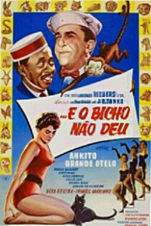 ...E o Bicho Não Deu постер