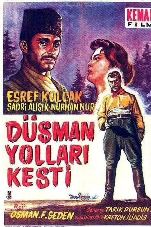 Düşman Yolları Kesti постер
