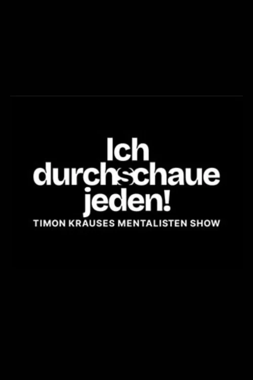 Ich durchschaue jeden! – Timon Krauses Mentalisten Show постер