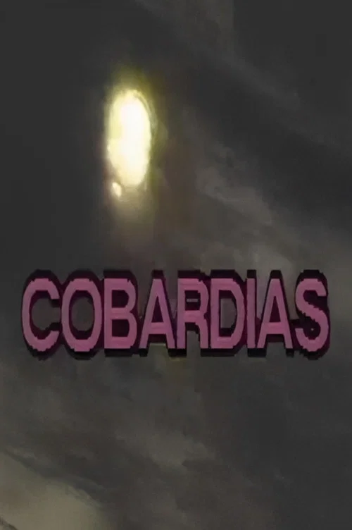 Cobardias постер