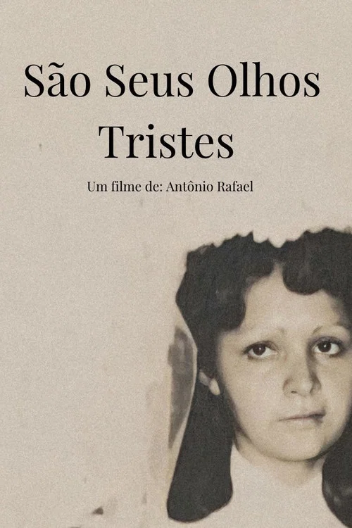São Seus Olhos Tristes постер