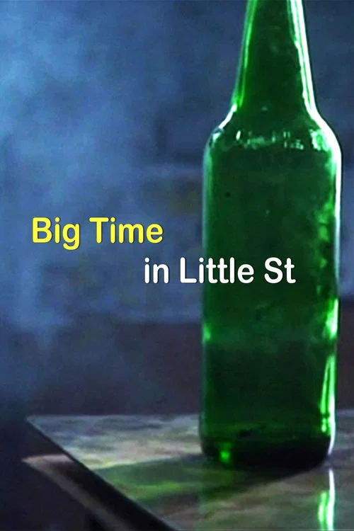 Big Time in Little Street постер