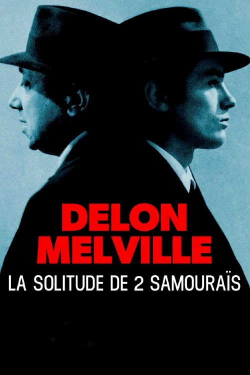 Delon-Melville, la solitude de deux samouraïs постер