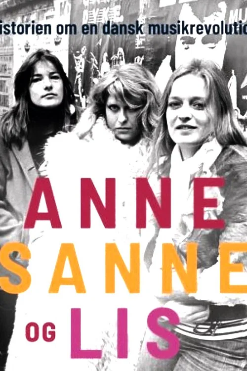 Anne, Sanne og Lis постер