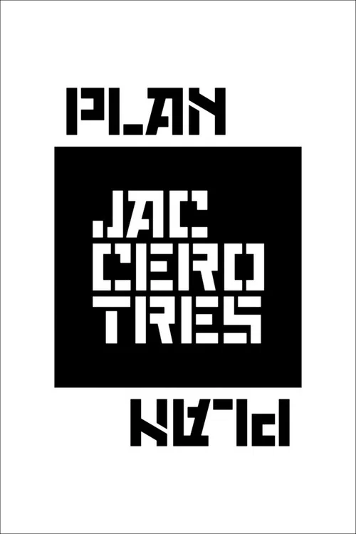 Plan Jac Cero Tres постер