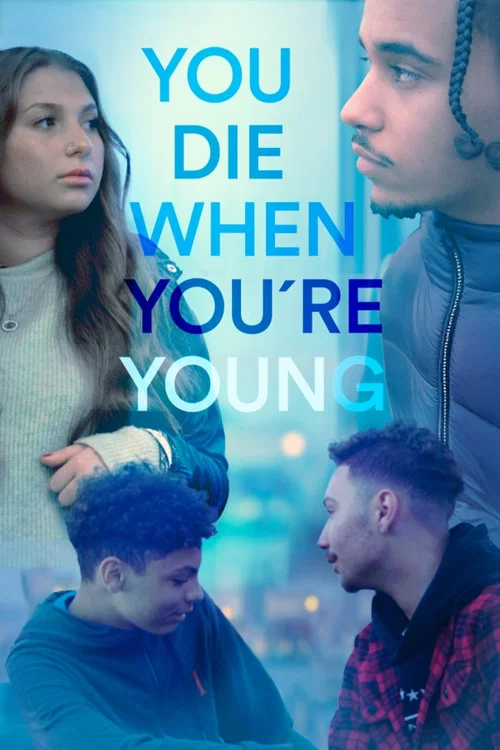 You die when you're young постер