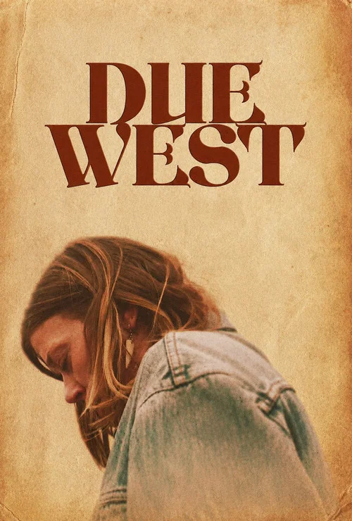 Due West постер