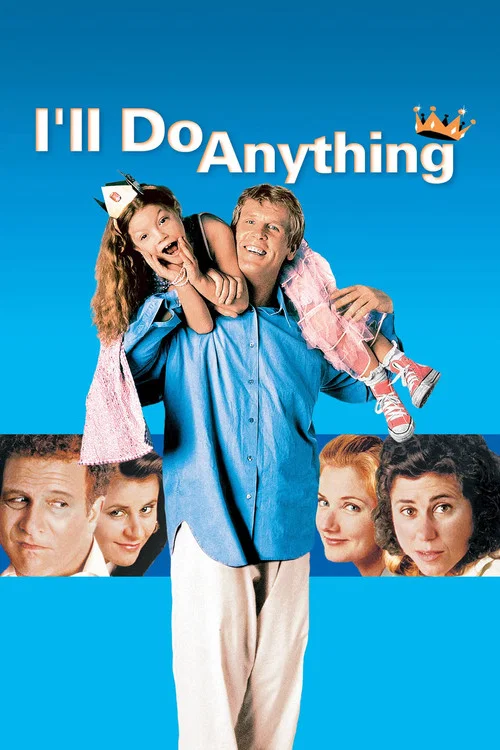 I'll Do Anything постер