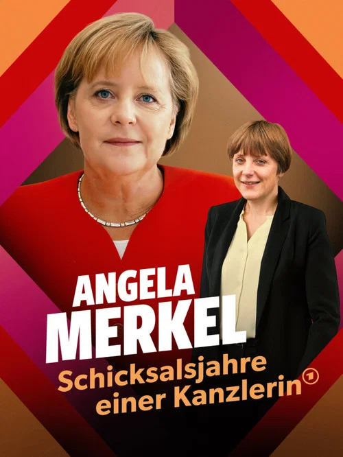 Angela Merkel – Schicksalsjahre einer Kanzlerin постер