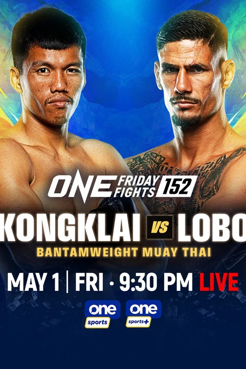 ONE Friday Fights 152: Kongklai vs. Lobo постер