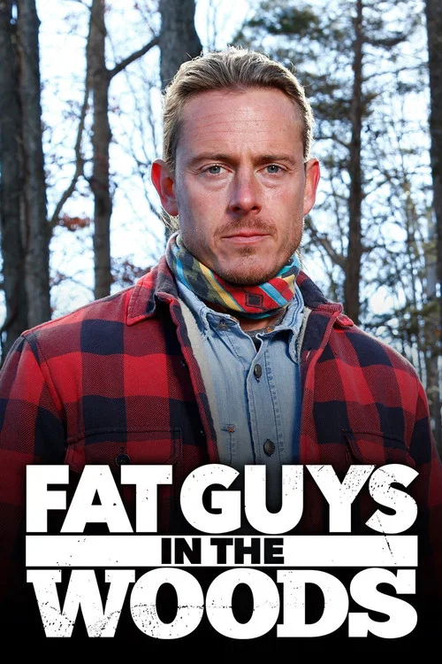Fat Guys in the Woods постер