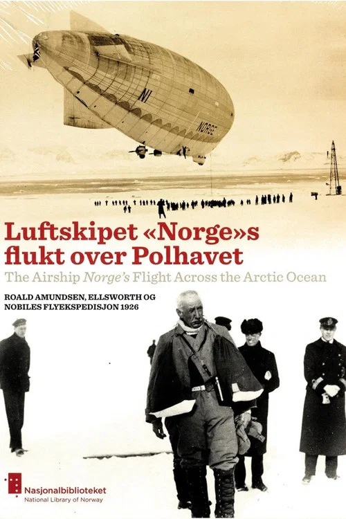 Luftskipet «Norge»s flukt over Polhavet постер