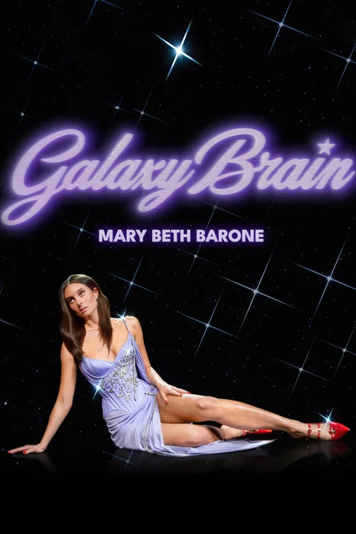 Mary Beth Barone: Galaxy Brain постер