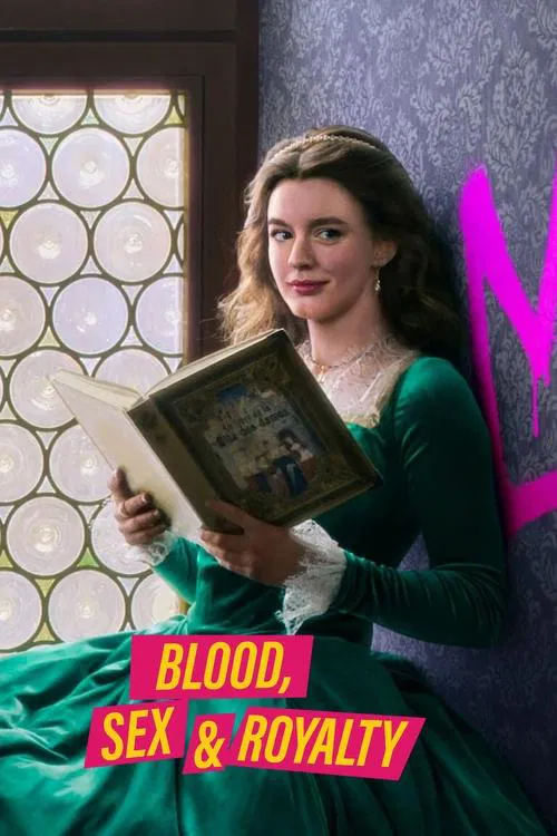 Blood, Sex & Royalty постер