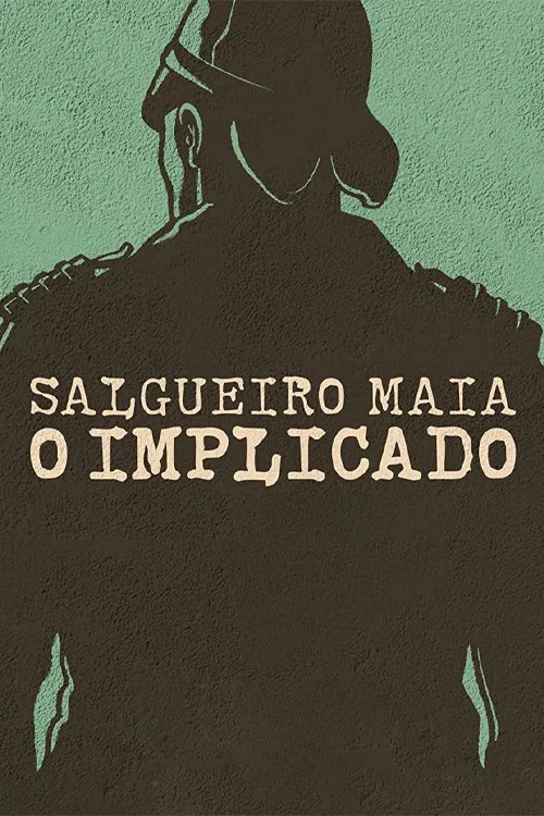 Salgueiro Maia - O Implicado постер