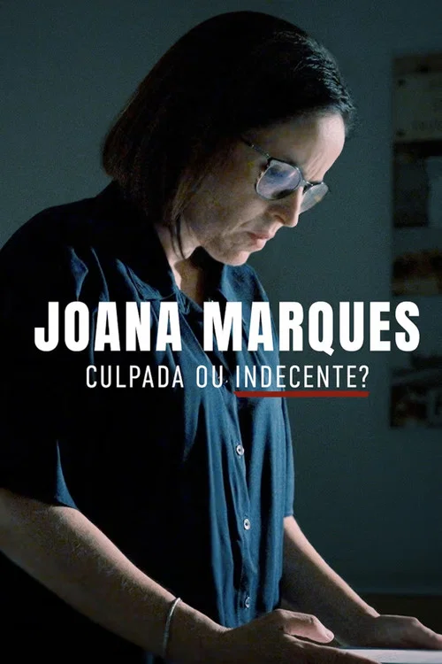 Joana Marques: Culpada ou Indecente постер