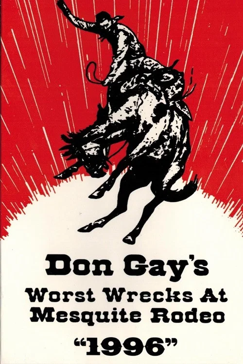 Don Gay's Worst Wrecks at Mesquite Rodeo 1996 постер