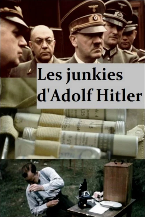 Les junkies d'Adolf Hitler постер