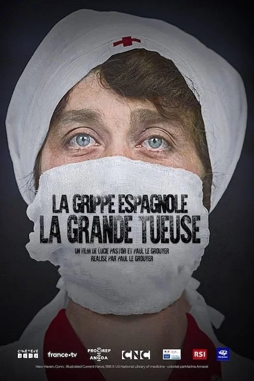 La Grippe espagnole : La grande tueuse постер